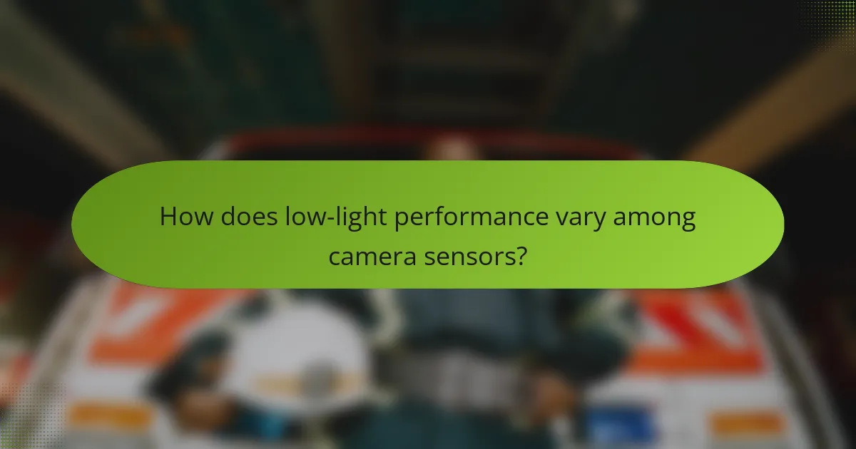 How does low-light performance vary among camera sensors?
