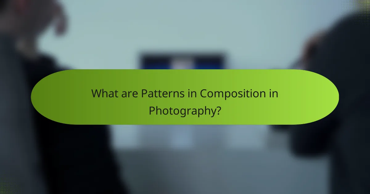 What are Patterns in Composition in Photography?