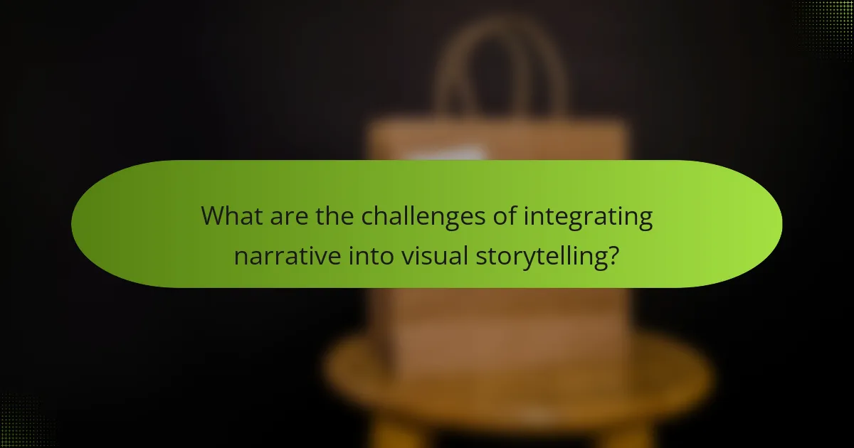 What are the challenges of integrating narrative into visual storytelling?