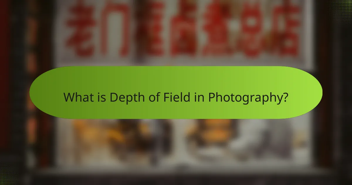 What is Depth of Field in Photography?