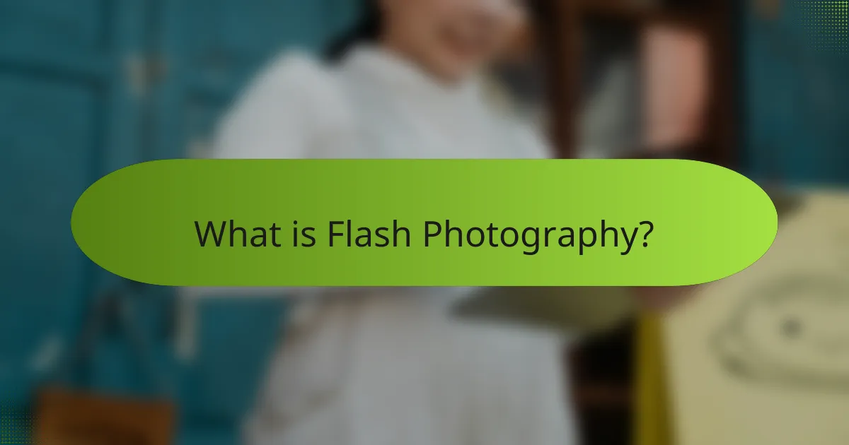 What is Flash Photography?