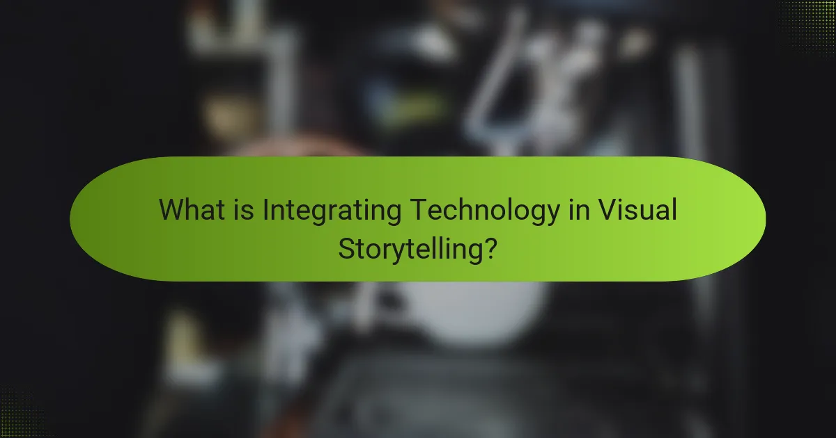 What is Integrating Technology in Visual Storytelling?
