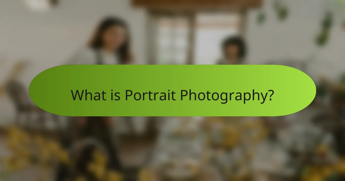 What is Portrait Photography?