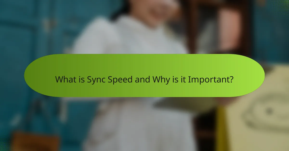 What is Sync Speed and Why is it Important?