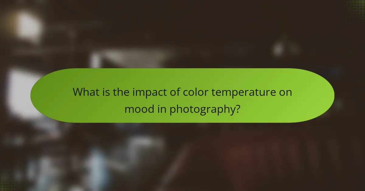 What is the impact of color temperature on mood in photography?